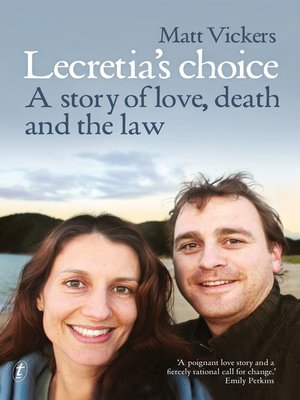 Lecretia's Choice: a Story of Love, Death and the Law - ebook